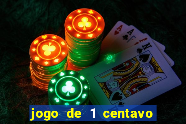 jogo de 1 centavo estrela bet